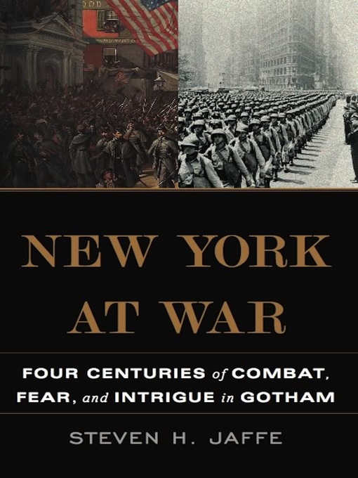 Title details for New York at War by Steven H Jaffe - Available
